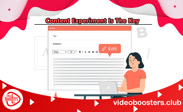 Content Experiment Is One Of The Important Tips To Get 1000 Subscribers On YouTube