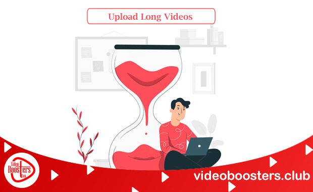 Upload Long Videos To Increase Traffic On YouTube Upload Long Videos To Increase Traffic On YouTube