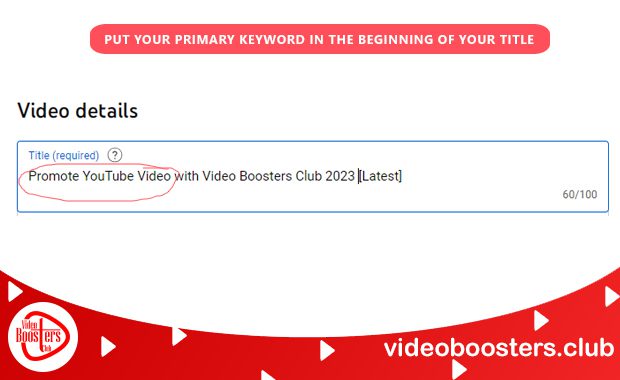 Put Primary Keyword At The Beginning For Good YouTube Video Titles Put Primary Keyword At The Beginning For Good YouTube Video Titles