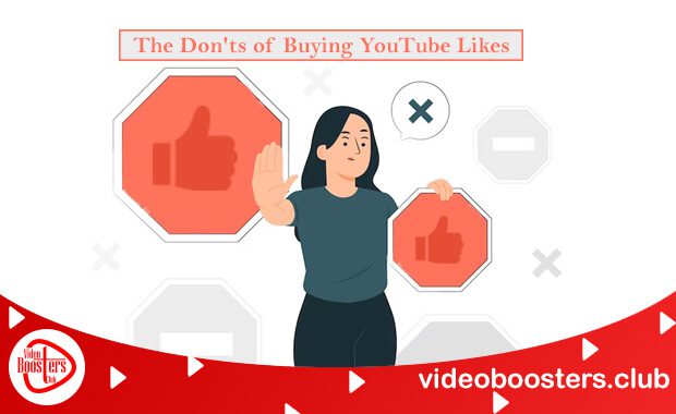 The Don'ts Of Buying YouTube Likes The Don'ts Of Buying YouTube Likes