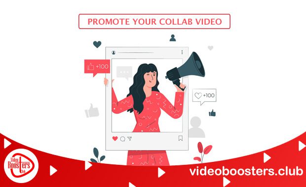 Promote Your Collab Video While Collaborating With Other YouTubers